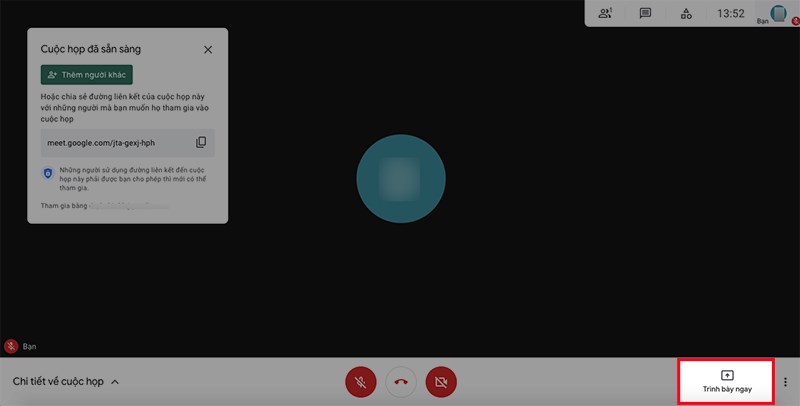 Chọn Trình bày ngay để bắt đầu buổi học, họp online Chọn Trình bày ngay để bắt đầu buổi học, họp online