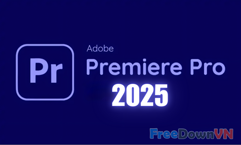 cài đặt Premiere Pro 2025